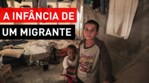 A vida de um migrante pelo olhar de uma criança